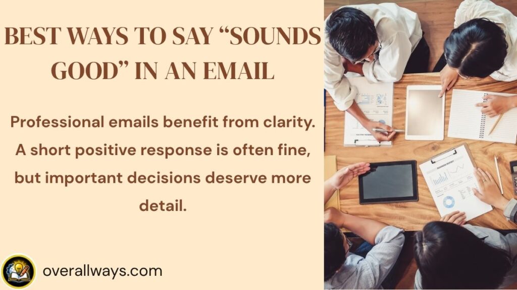 Best Ways to Say “Sounds Good” in an Email