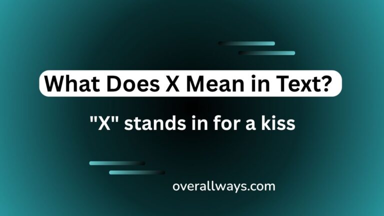 What Does X Mean in Text