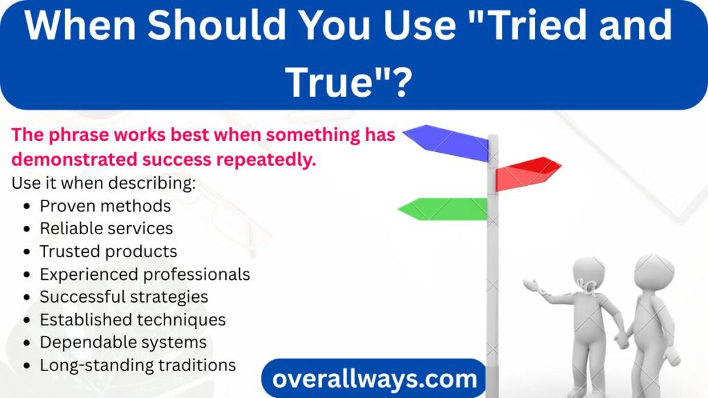 When Should You Use "Tried and True"?