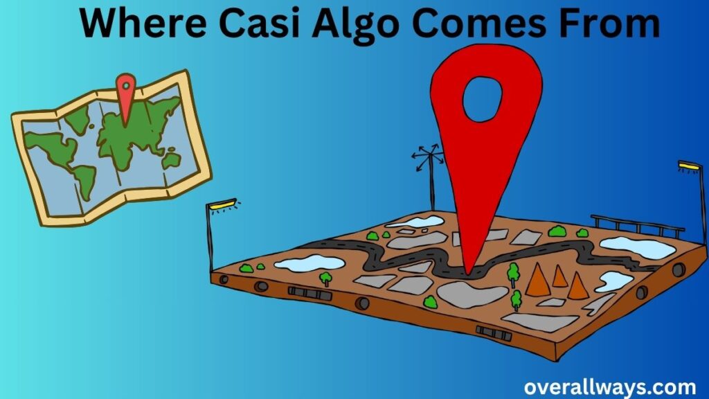 Where Casi Algo Comes From