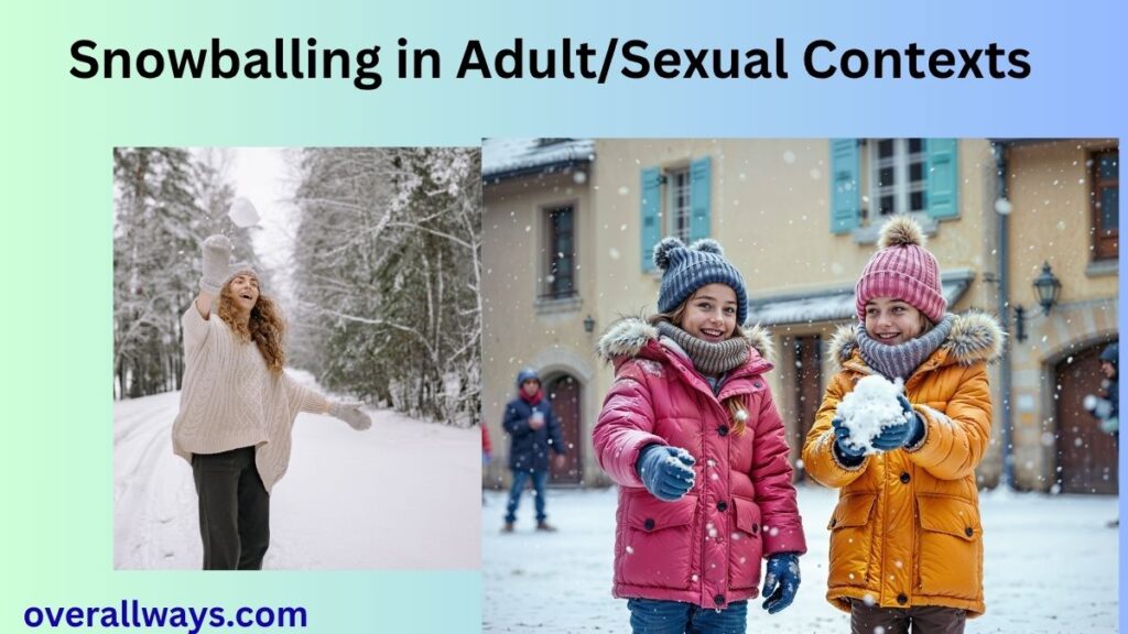 Snowballing in Adult/Sexual Contexts