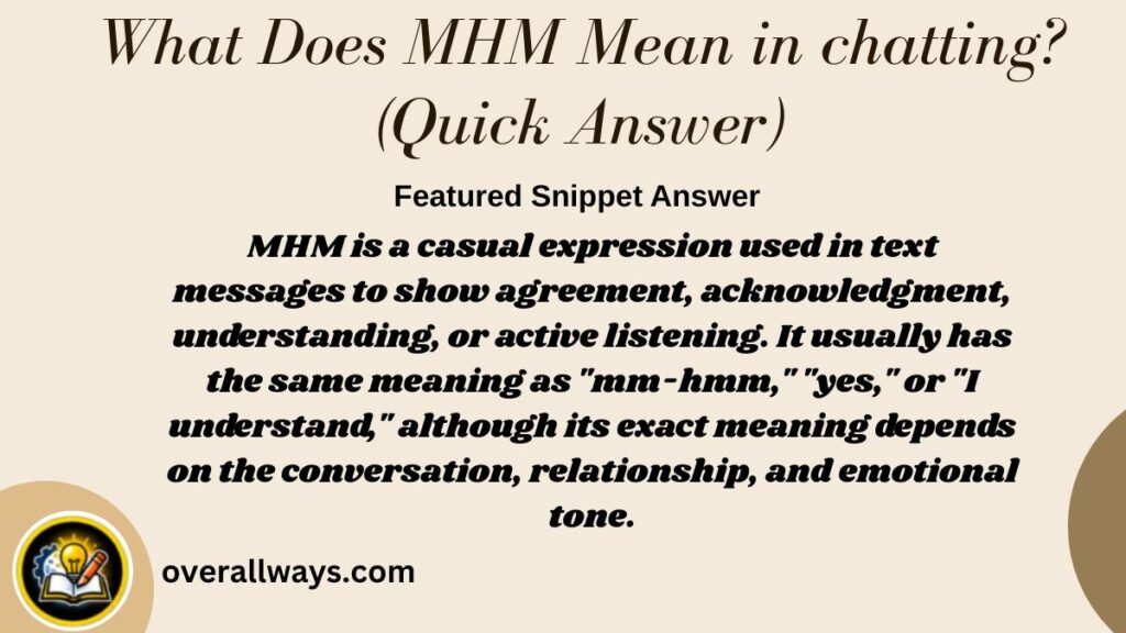 What Does MHM Mean in chatting? (Quick Answer)