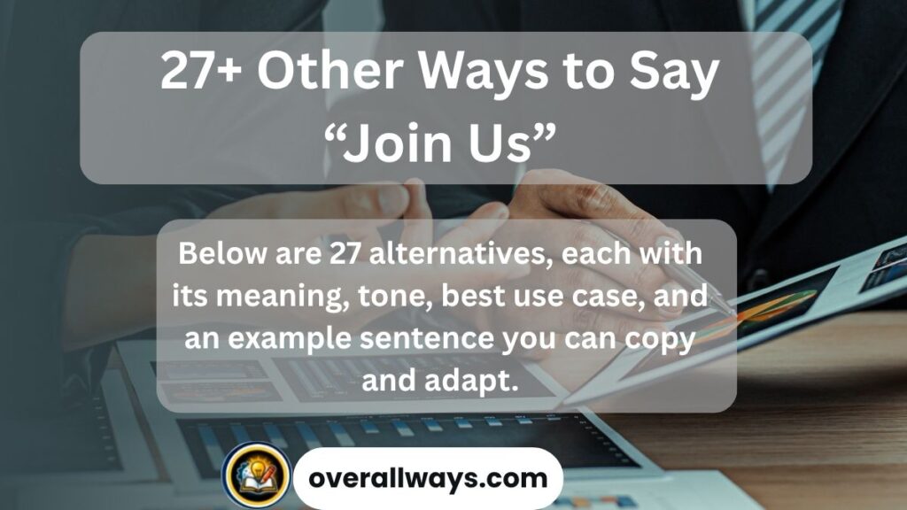 27+ Other Ways to Say “Join Us”