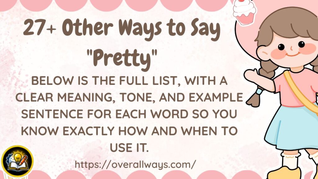 27+ Other Ways to Say "Pretty"