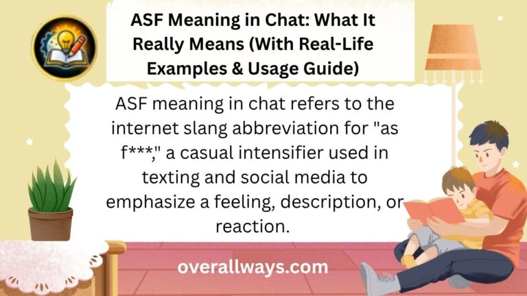 ASF Meaning in Chat: What It Really Means (With Real-Life Examples & Usage Guide)