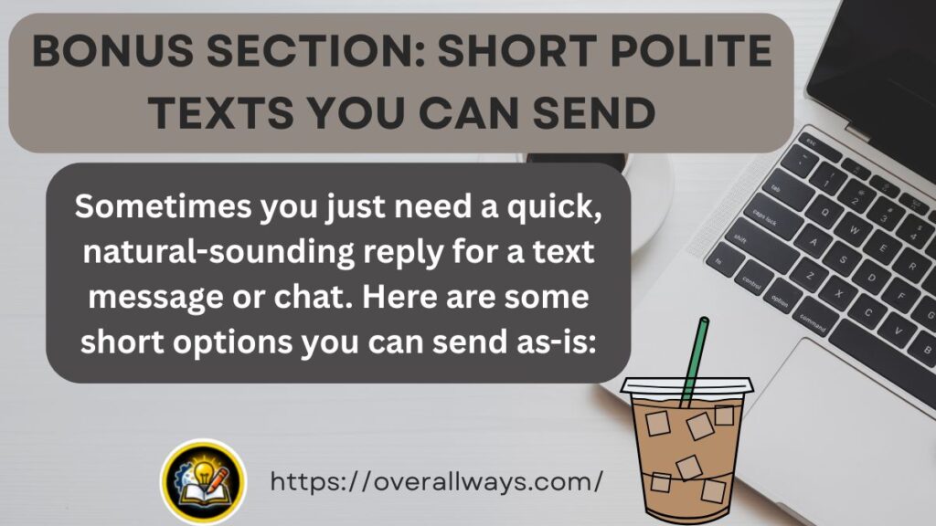 Bonus Section: Short Polite Texts You Can Send