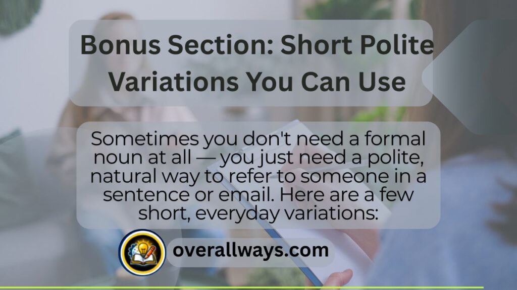 Bonus Section: Short Polite Variations You Can Use