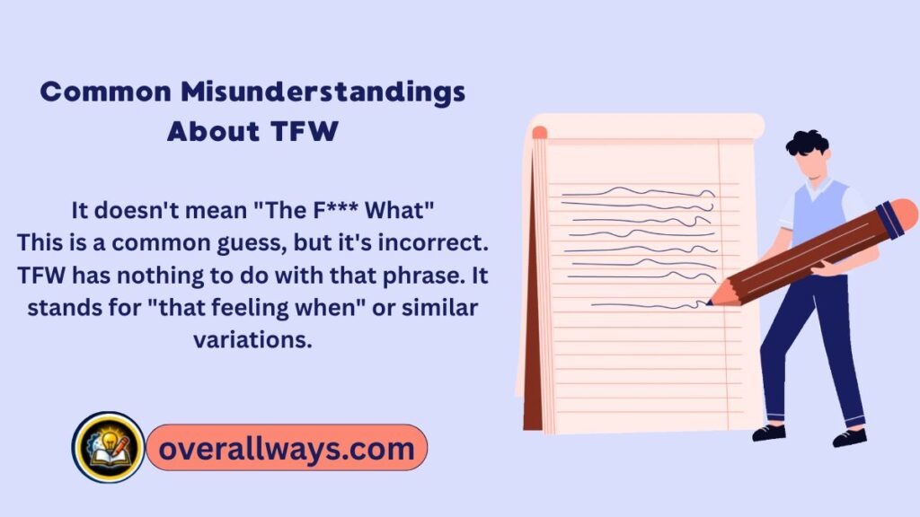 Common Misunderstandings About TFW