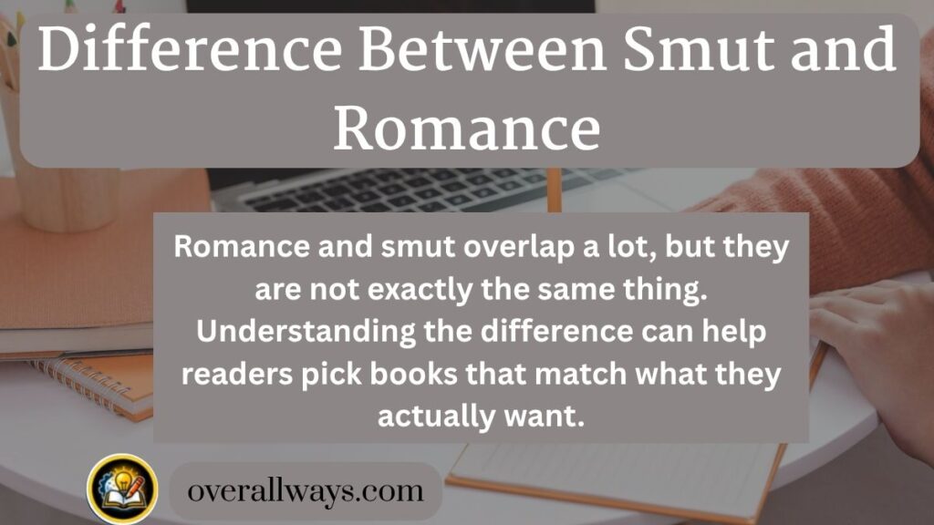 Difference Between Smut and Romance