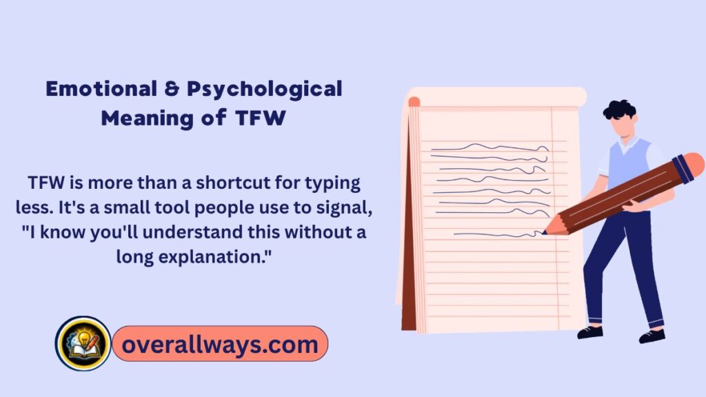 Emotional & Psychological Meaning of TFW