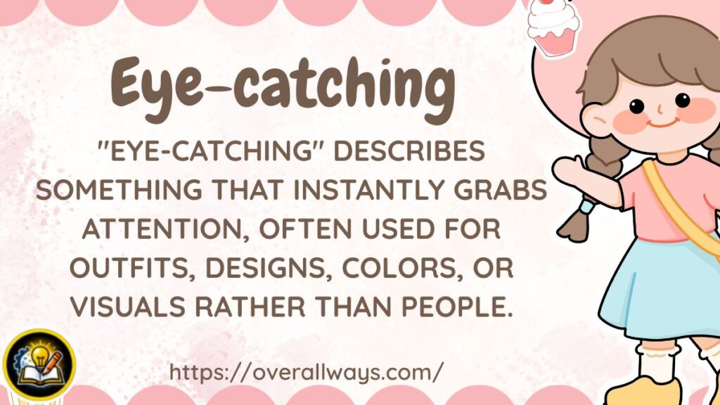  Eye-catching