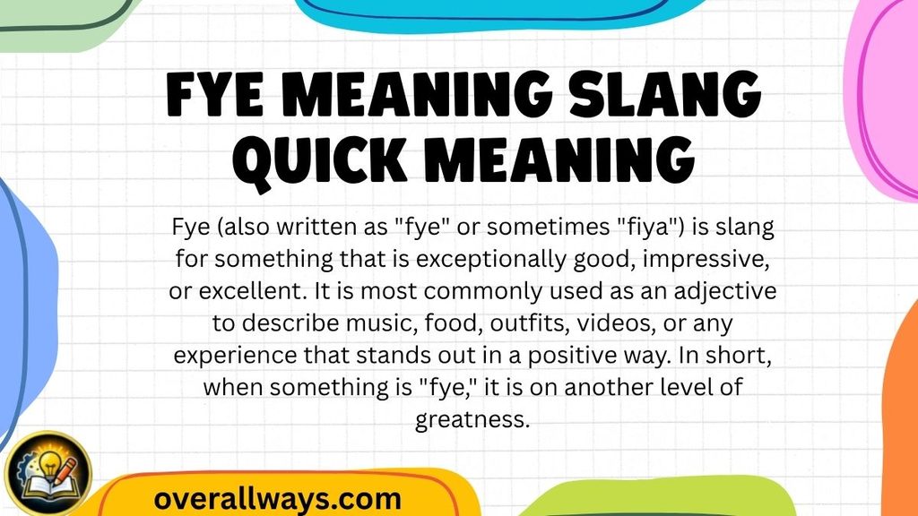 FYE Meaning Slang – Quick Meaning