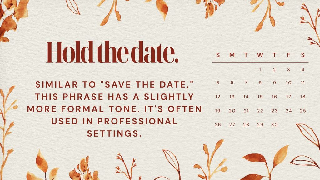 "Hold the date."