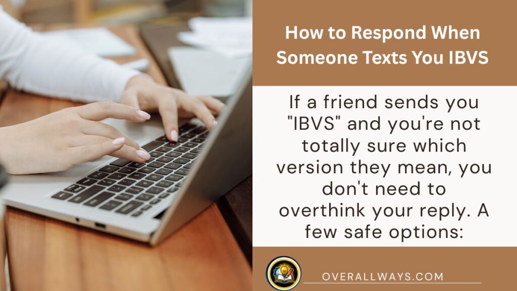 How to Respond When Someone Texts You IBVS