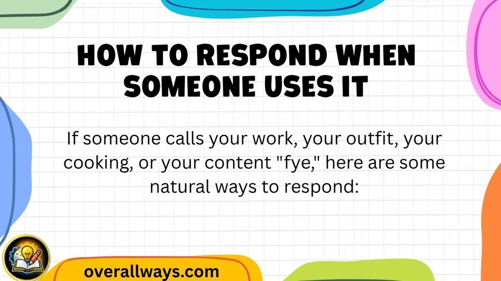 How to Respond When Someone Uses It