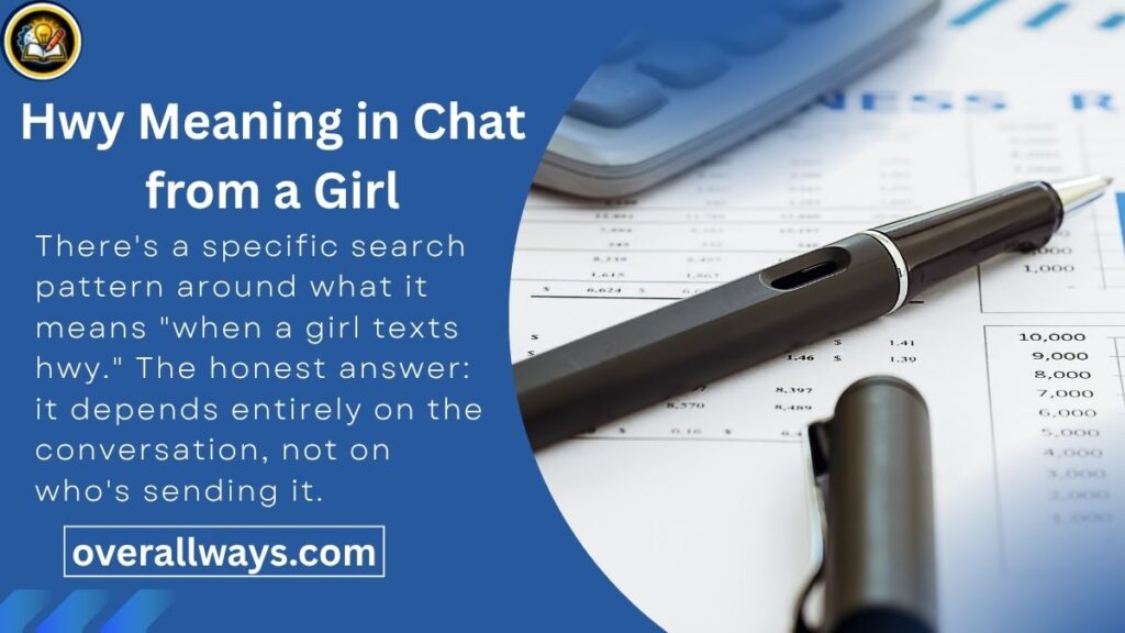 Hwy Meaning in Chat from a Girl