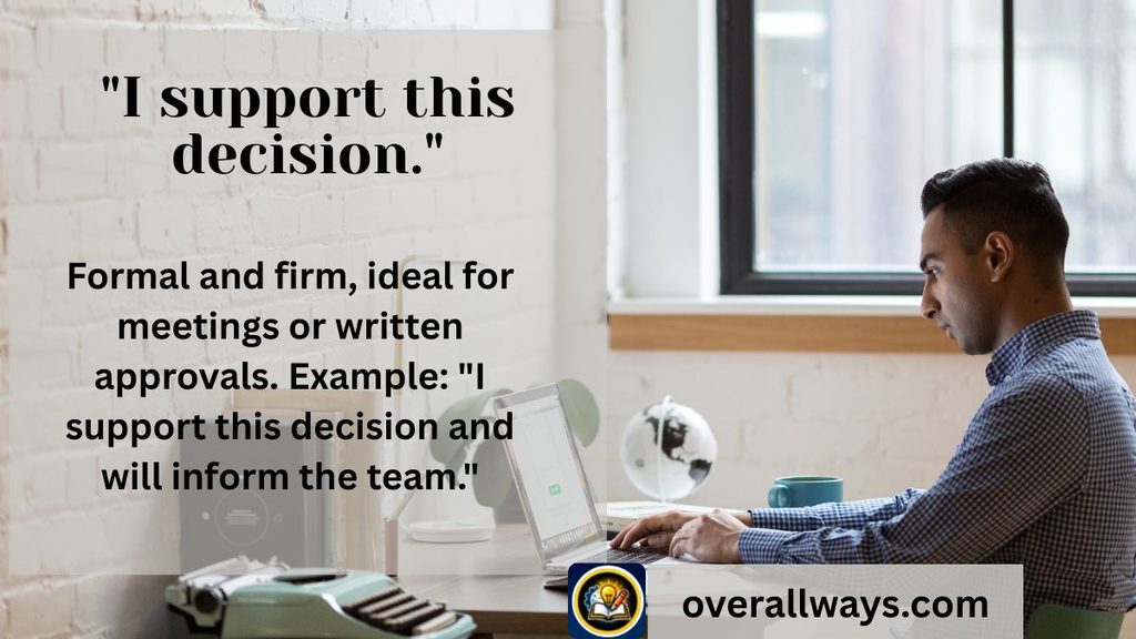 "I support this decision."