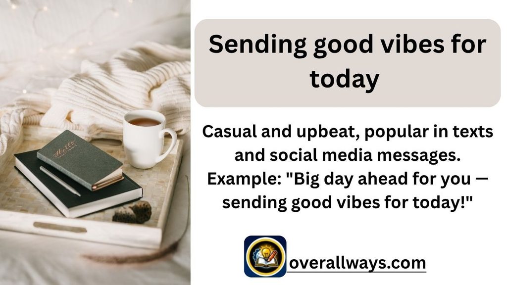 Sending good vibes for today