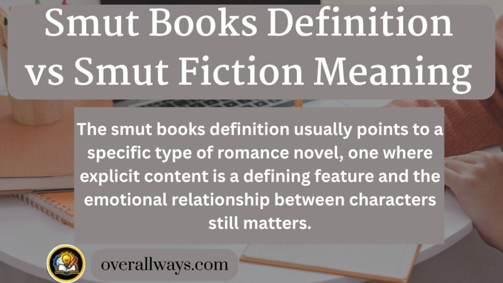 Smut Books Definition vs Smut Fiction Meaning