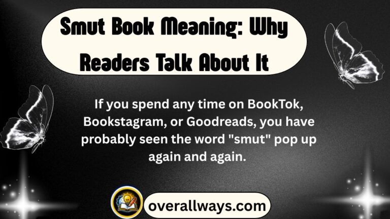 Smut Book Meaning: Why Readers Talk About It