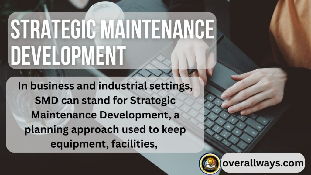 Strategic Maintenance Development