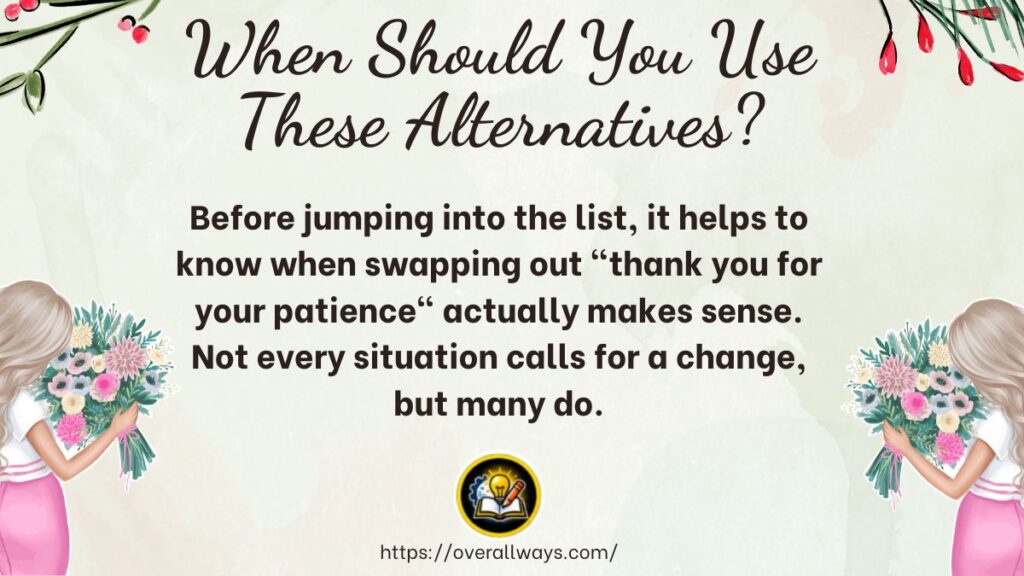 When Should You Use These Alternatives?