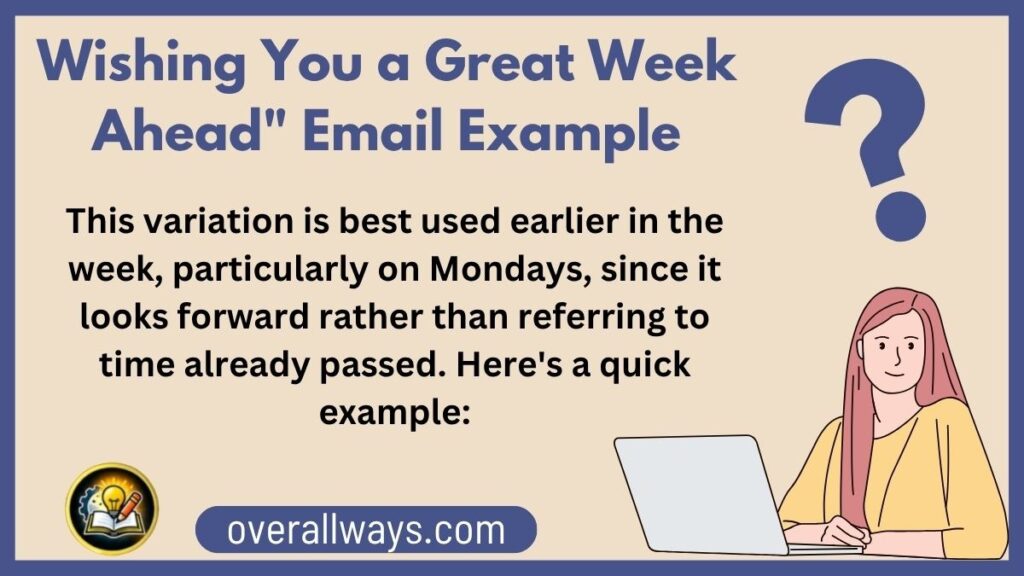 "Wishing You a Great Week Ahead" Email Example