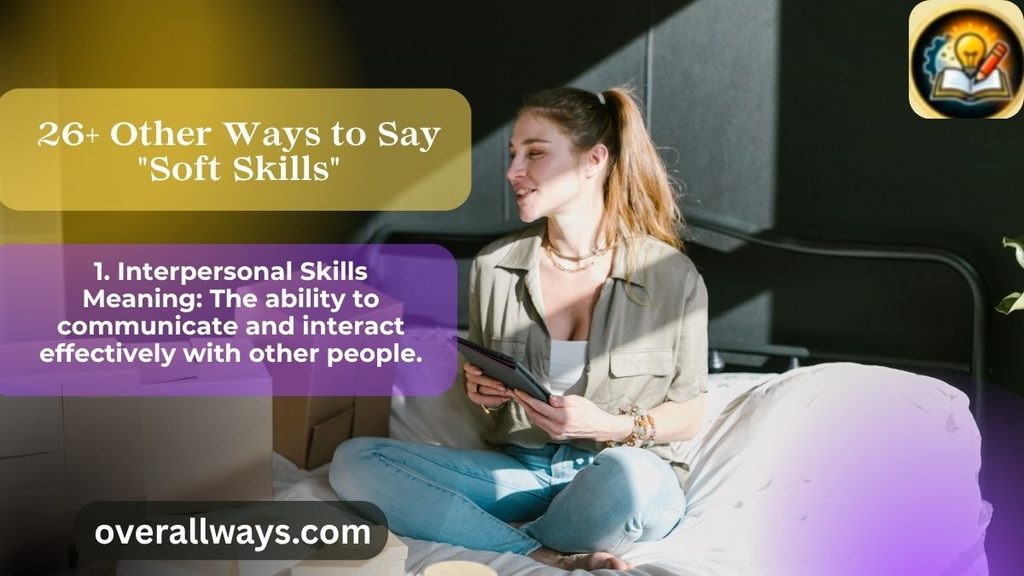 26+ Other Ways to Say "Soft Skills"