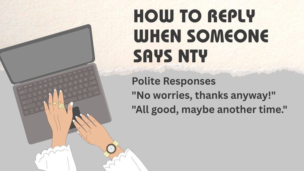 How to Reply When Someone Says NTY