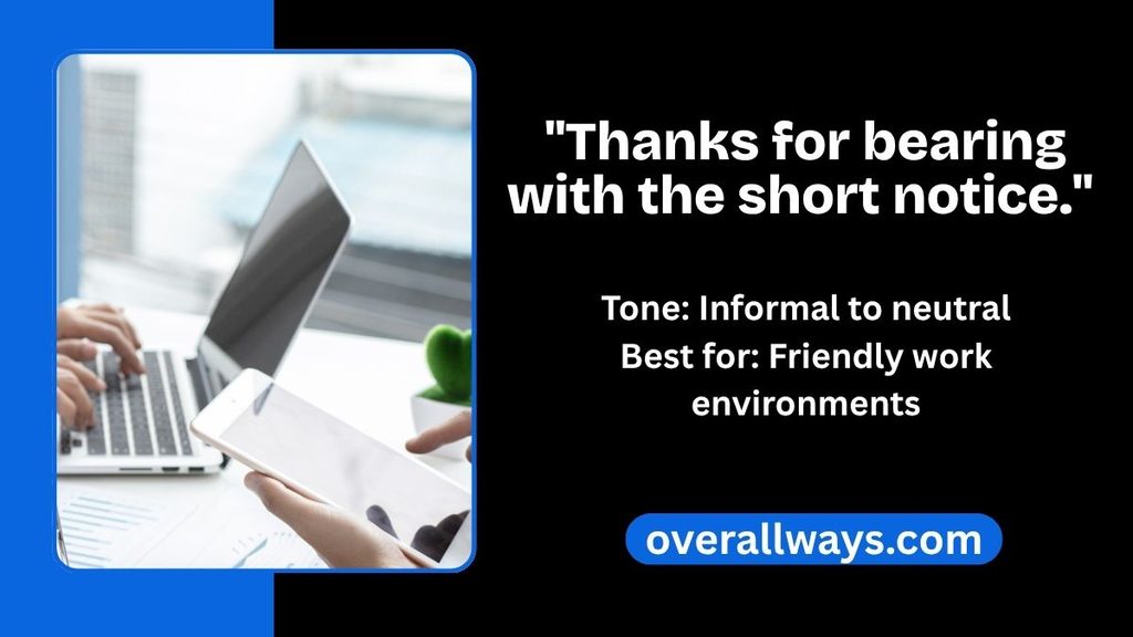  "Thanks for bearing with the short notice."