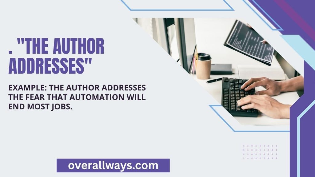 . "The author addresses"