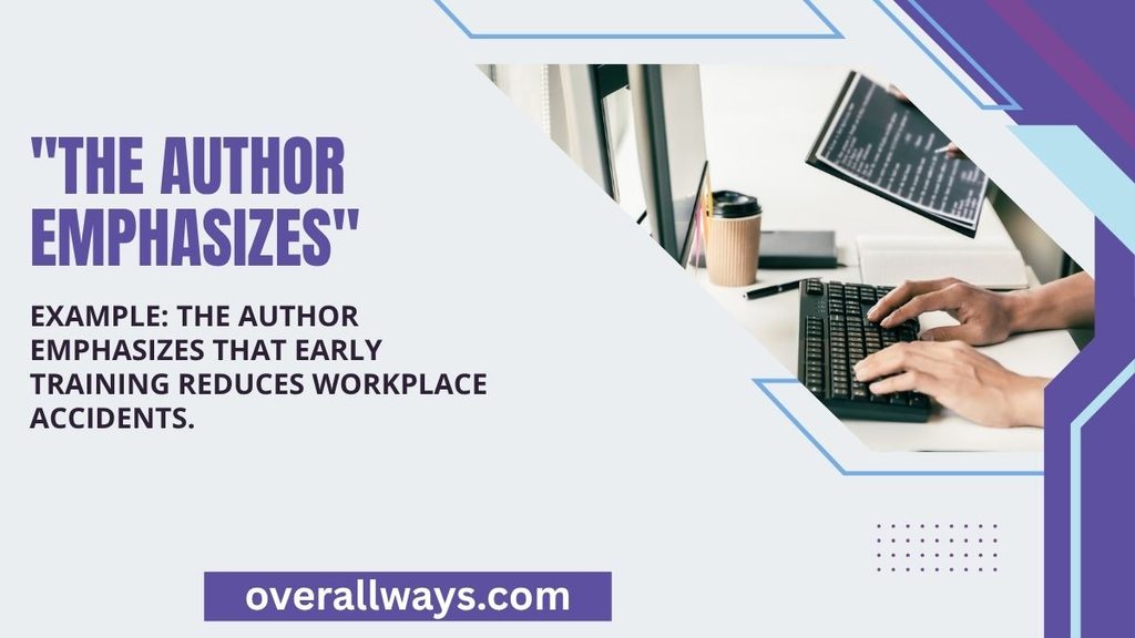 "The author emphasizes"