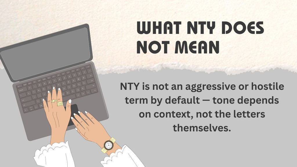 What NTY Does NOT Mean