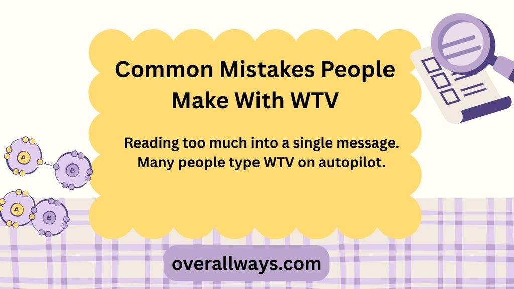 Common Mistakes People Make With WTV