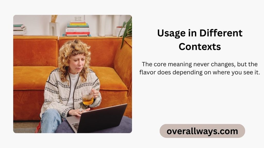 Usage in Different Contexts