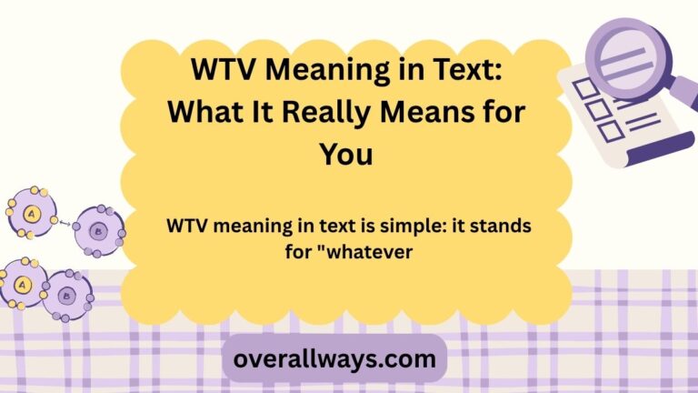 WTV Meaning in Text: What It Really Means for You
